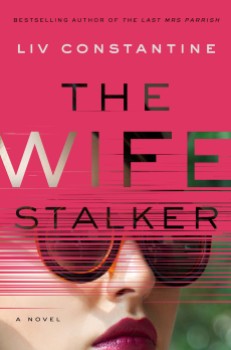 The-Wife-Stalker-Liv-Constantine